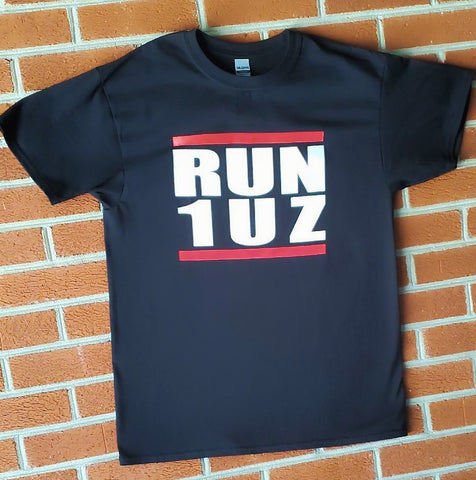 RUN 1UZ T Shirt